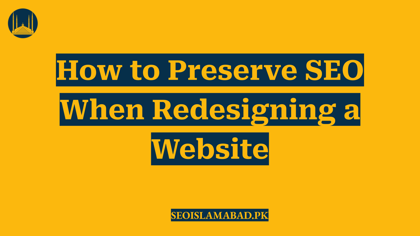 How to Preserve SEO When Redesigning a Website