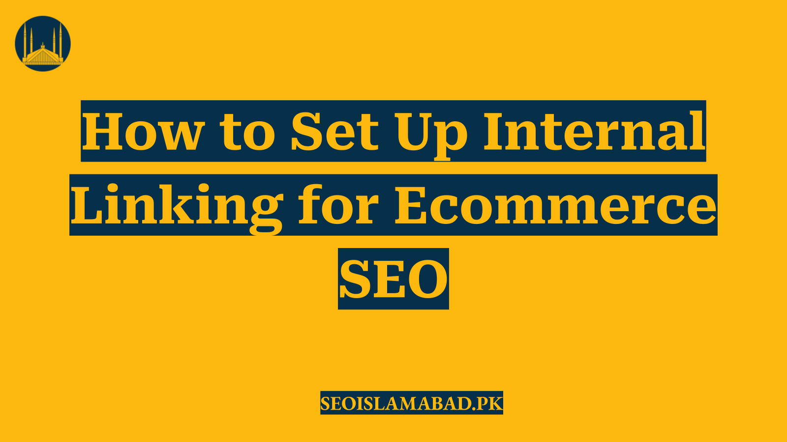 How to Set Up Internal Linking for Ecommerce SEO