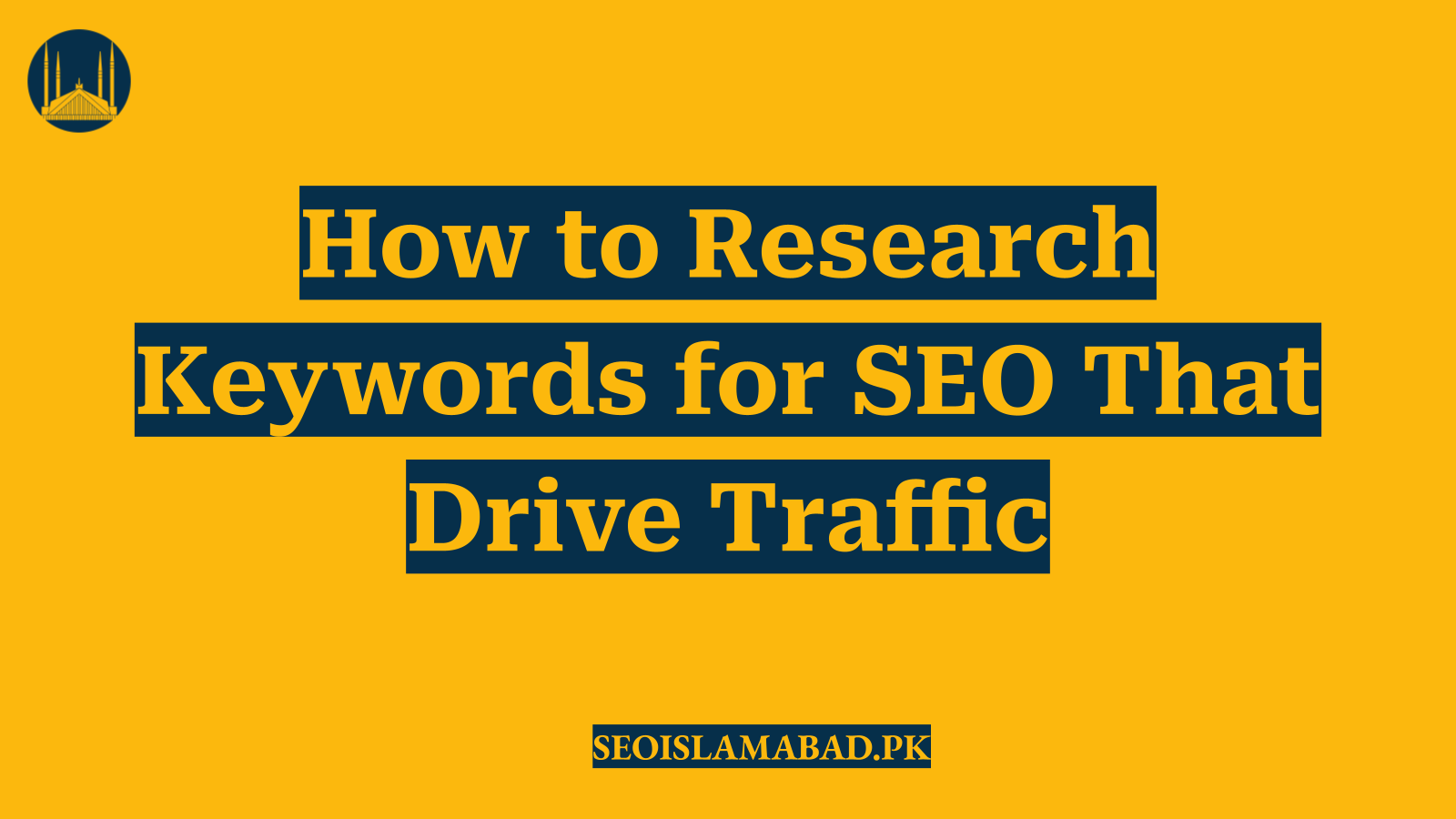How to Research Keywords for SEO That Drive Traffic