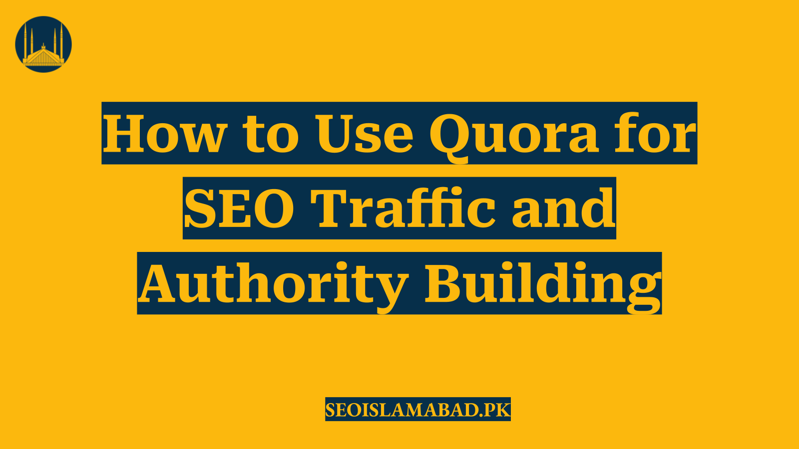 How to Use Quora for SEO Traffic and Authority Building