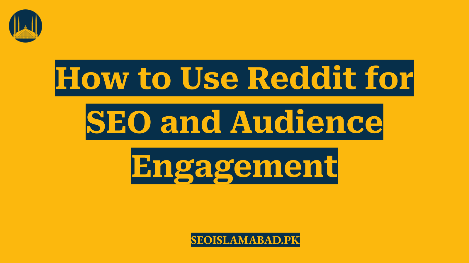 How to Use Reddit for SEO and Audience Engagement