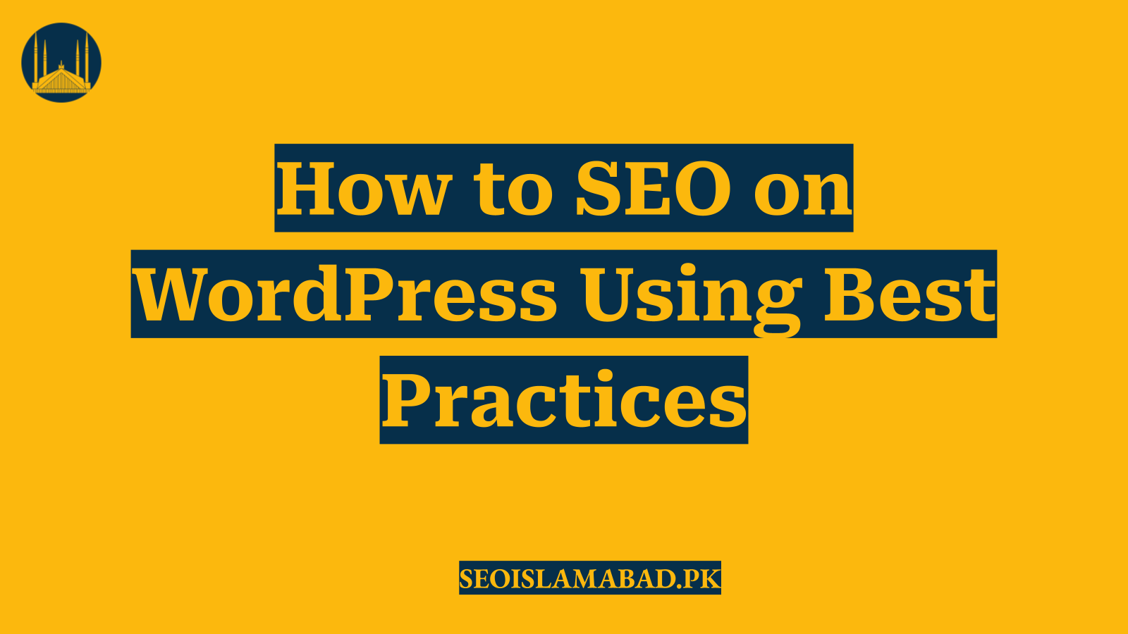 How to SEO on WordPress Using Best Practices