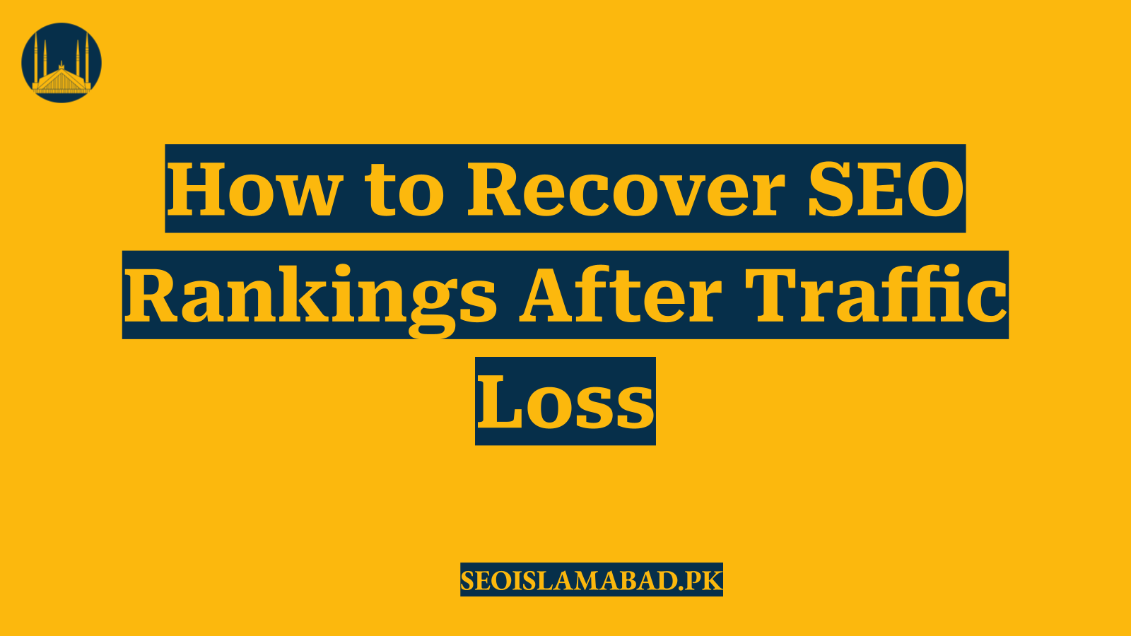 How to Recover SEO Rankings After Traffic Loss