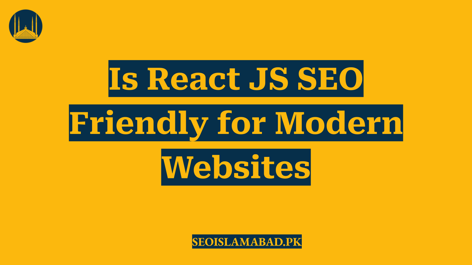 Is React JS SEO Friendly for Modern Websites