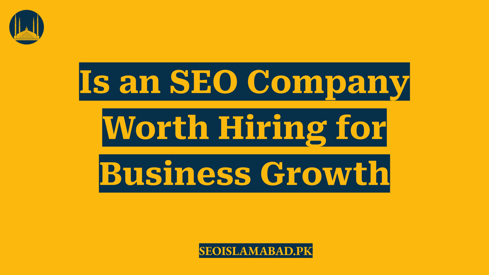 Is an SEO Company Worth Hiring for Business Growth
