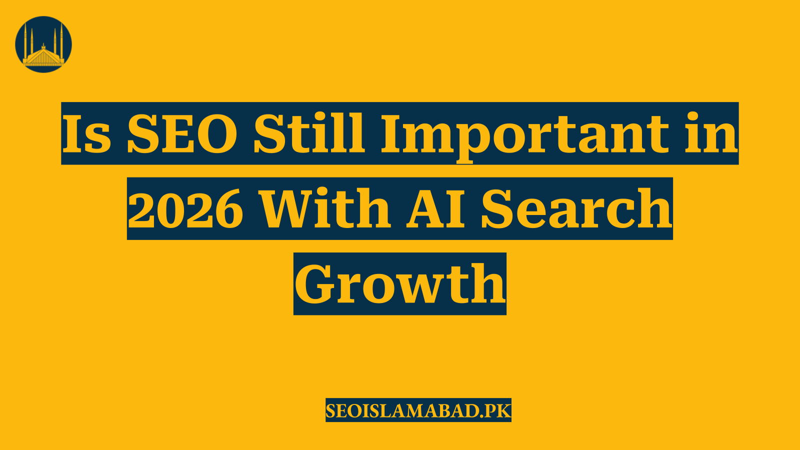 Is SEO Still Important in 2026 With AI Search Growth