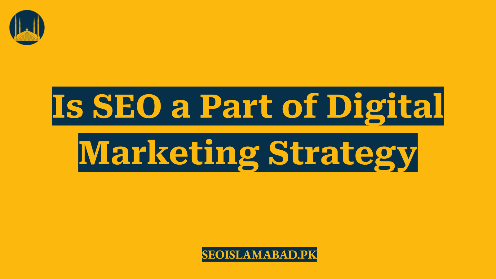 Is SEO a Part of Digital Marketing Strategy