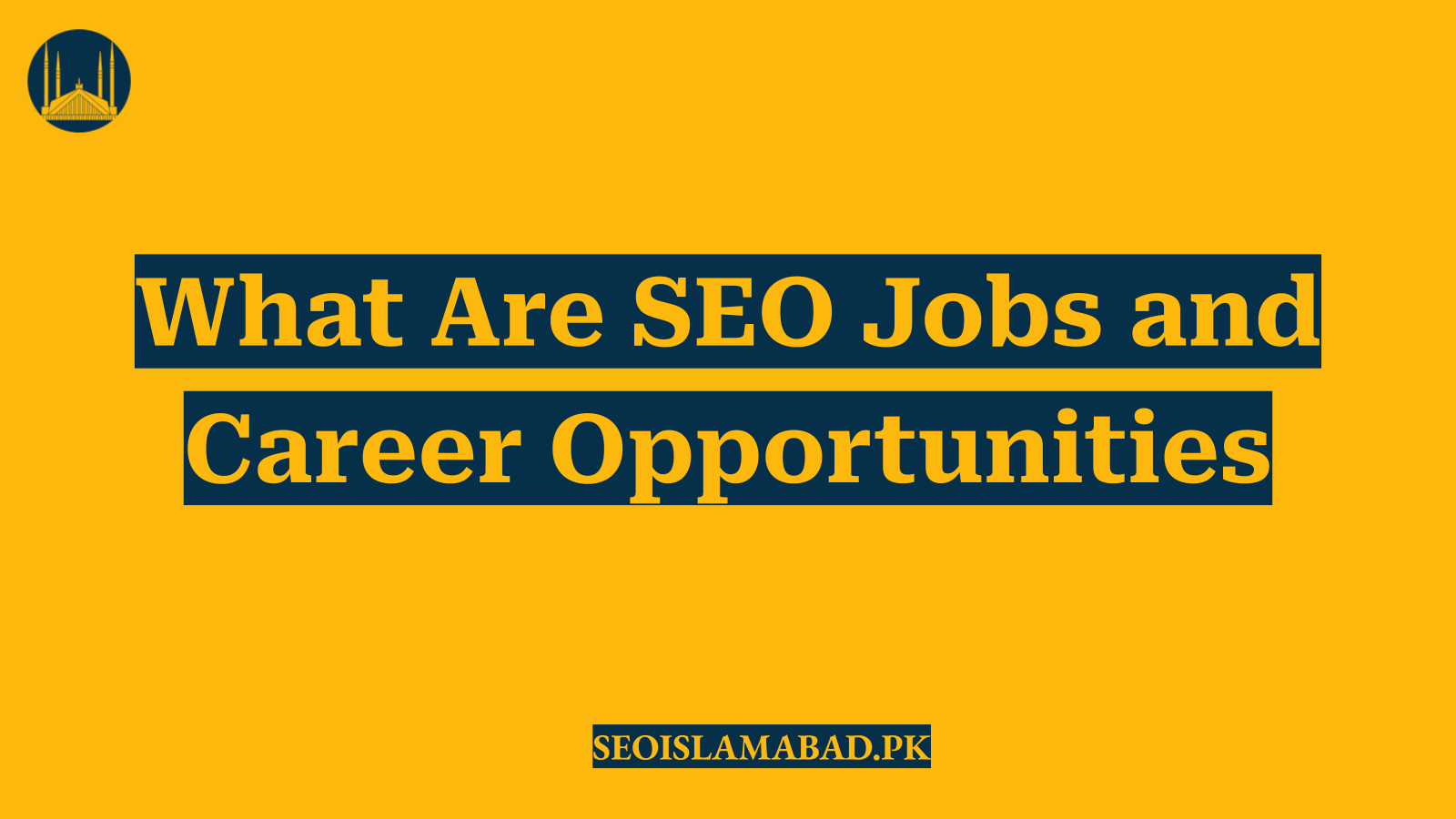 What Are SEO Jobs and Career Opportunities