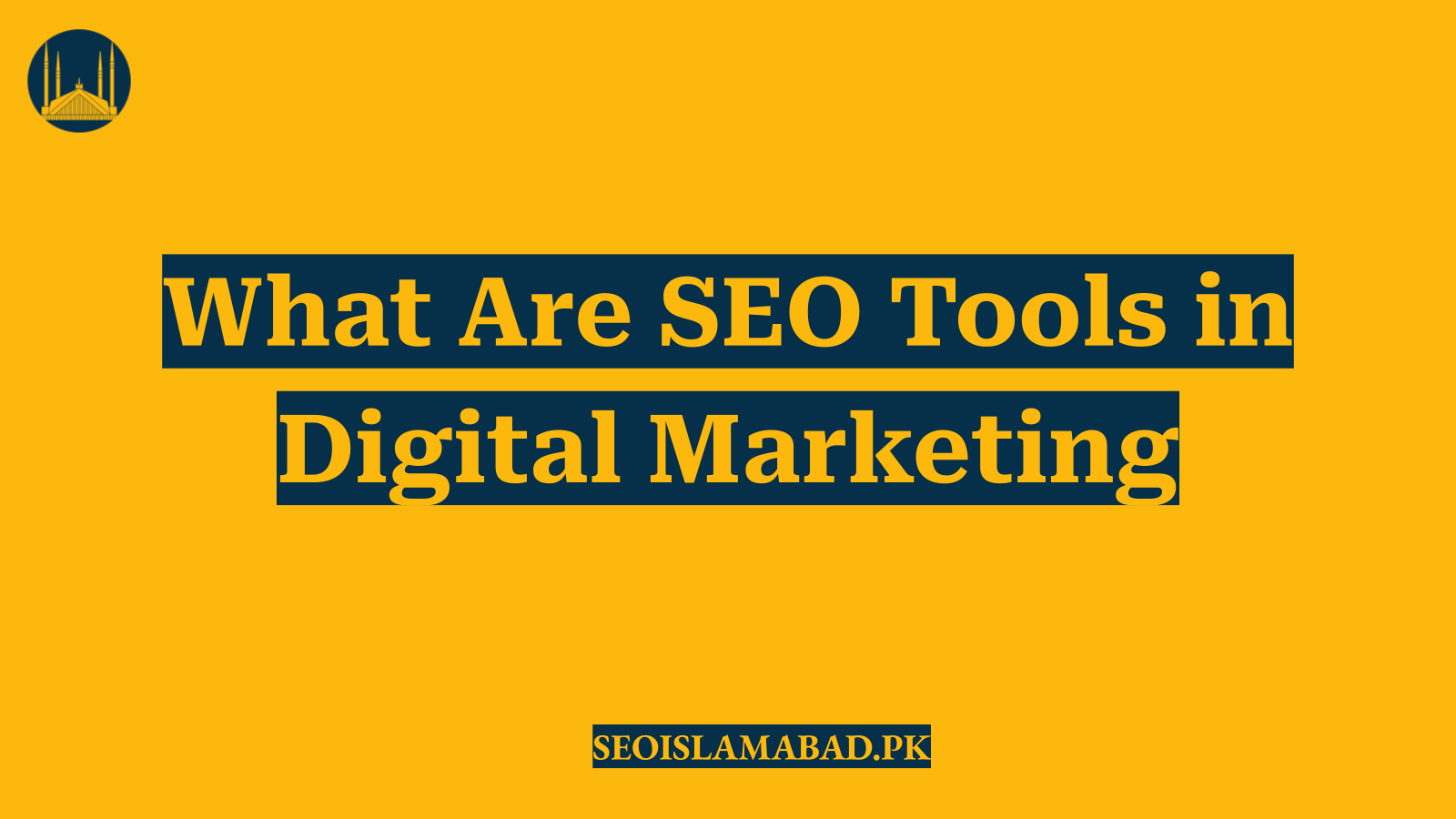 What Are SEO Tools in Digital Marketing