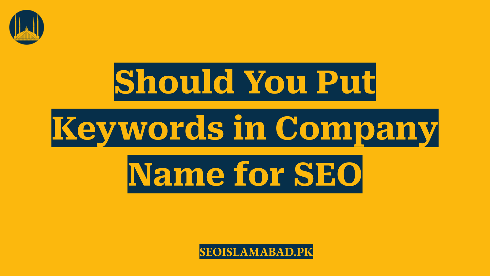 Should You Put Keywords in Company Name for SEO