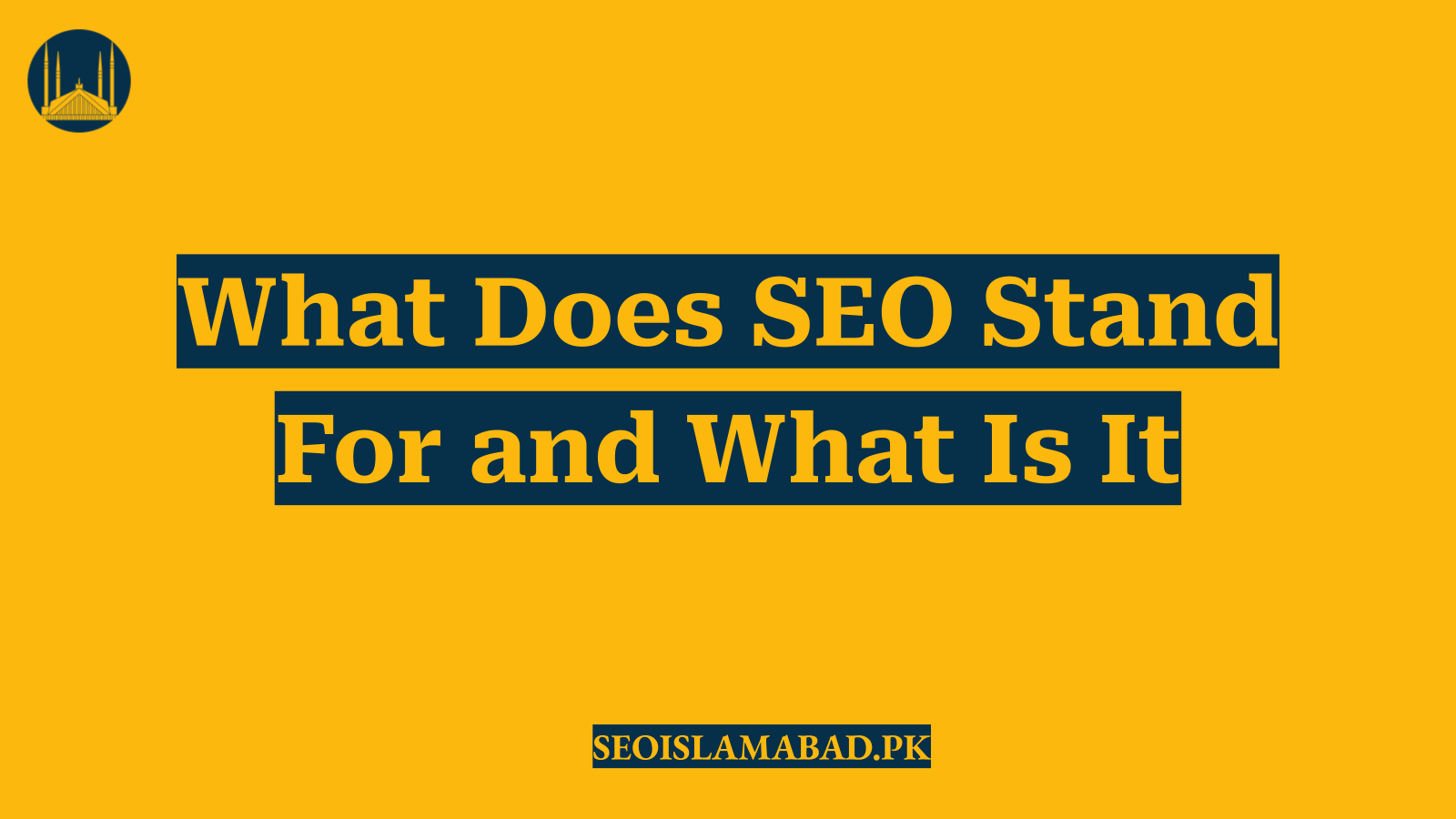 What Does SEO Stand For and What Is It