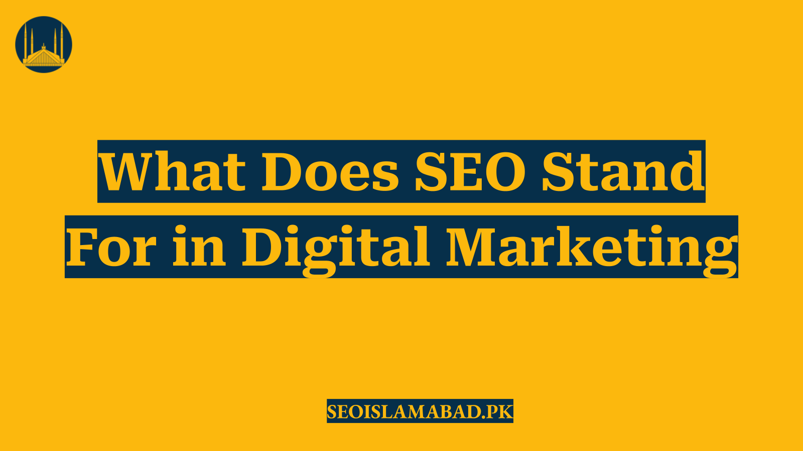 What Does SEO Stand For in Digital Marketing