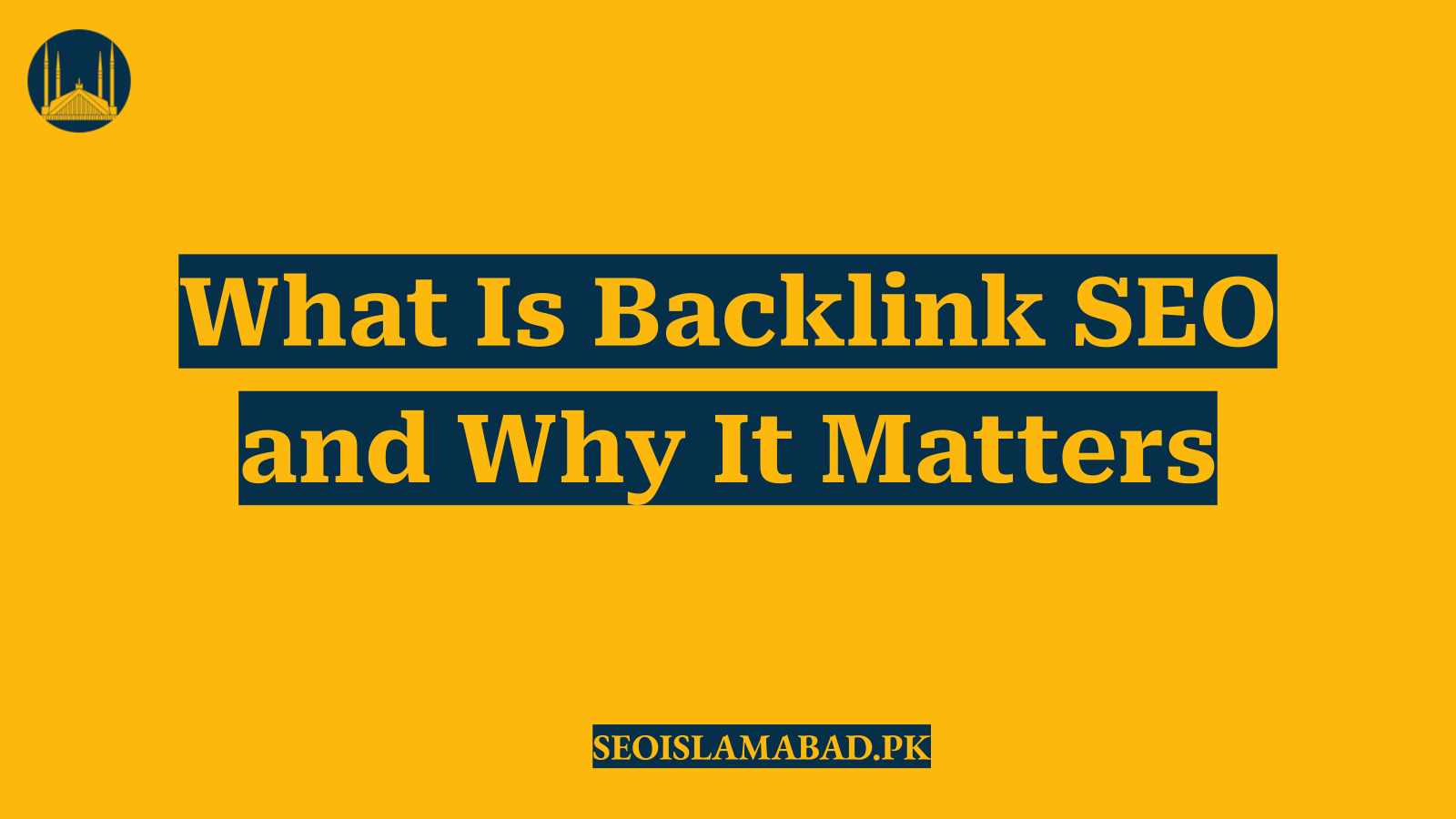 What Is Backlink SEO and Why It Matters
