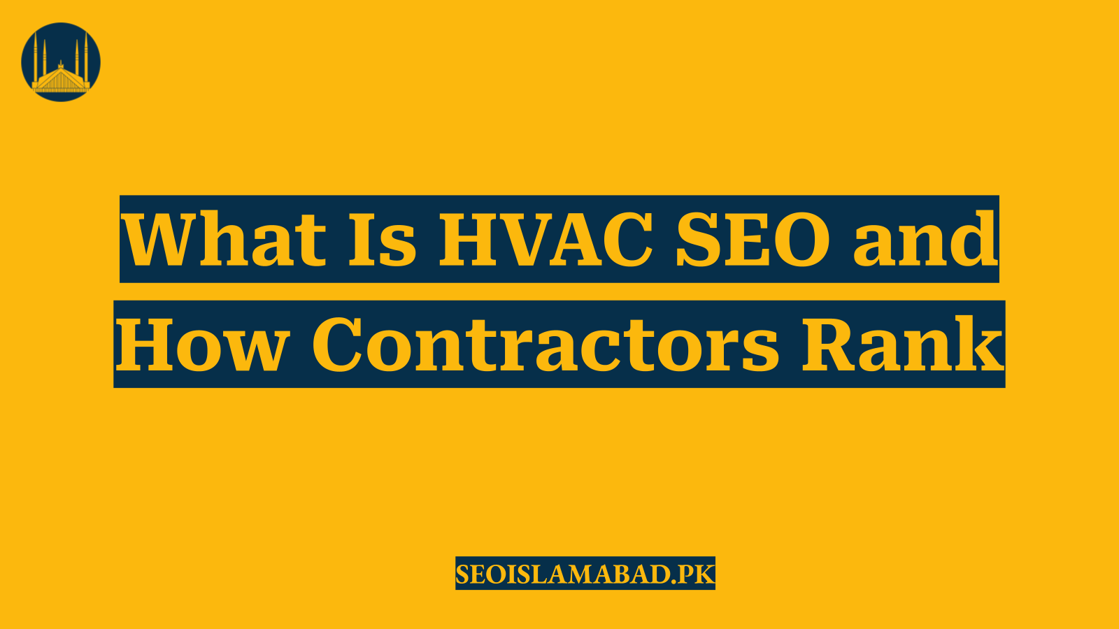 What Is HVAC SEO and How Contractors Rank