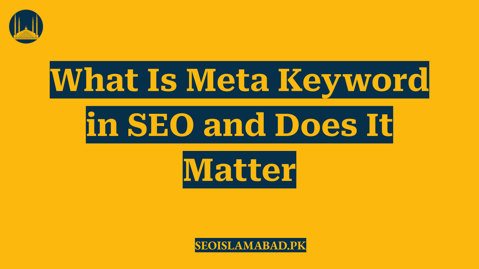 What Is Meta Keyword in SEO and Does It Matter