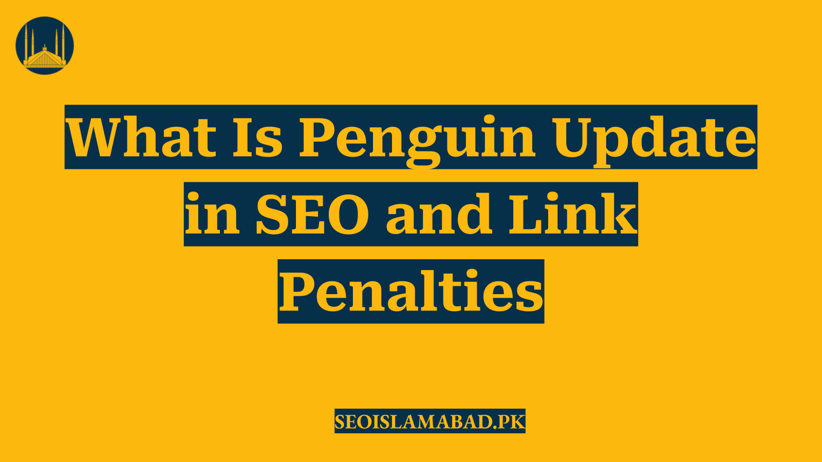 What Is Penguin Update in SEO and Link Penalties