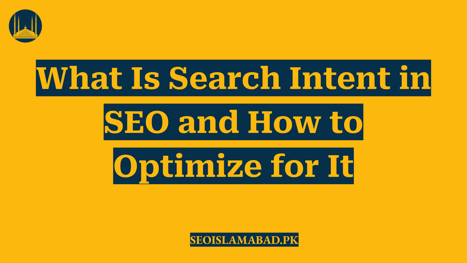 What Is Search Intent in SEO and How to Optimize for It
