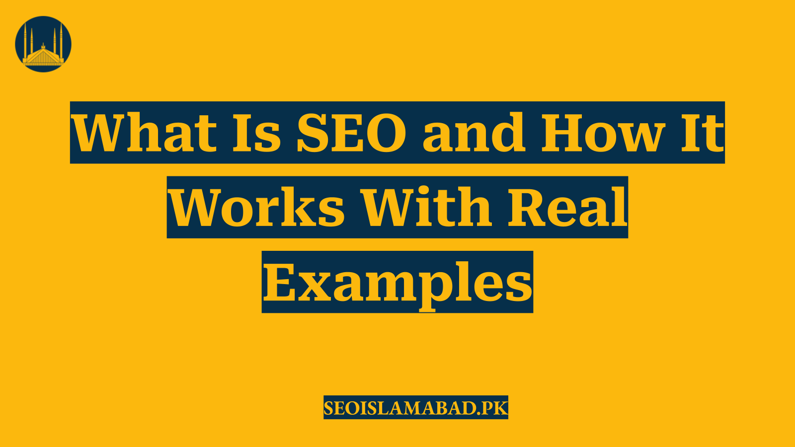 What Is SEO and How It Works With Real Examples