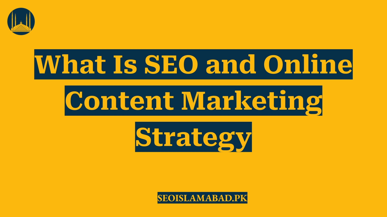 What Is SEO and Online Content Marketing Strategy