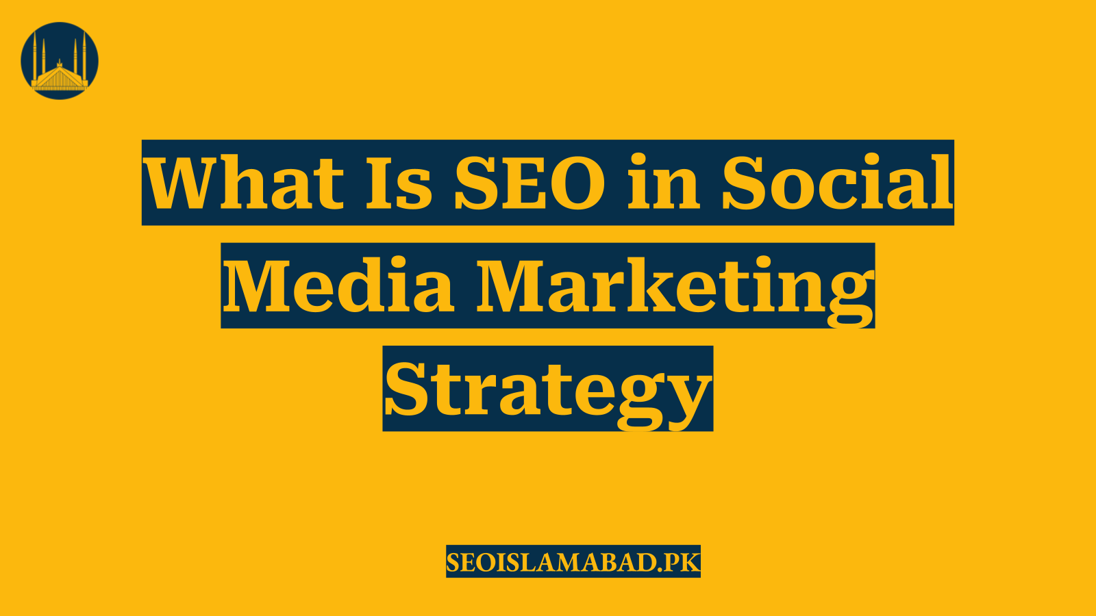 What Is SEO in Social Media Marketing Strategy