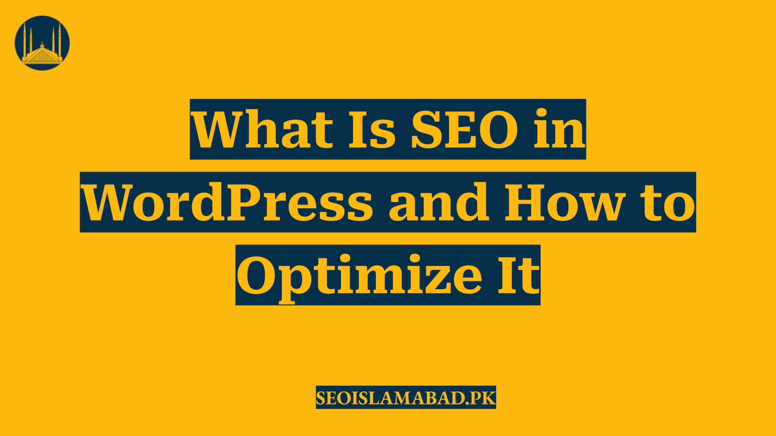 What Is SEO in WordPress and How to Optimize It