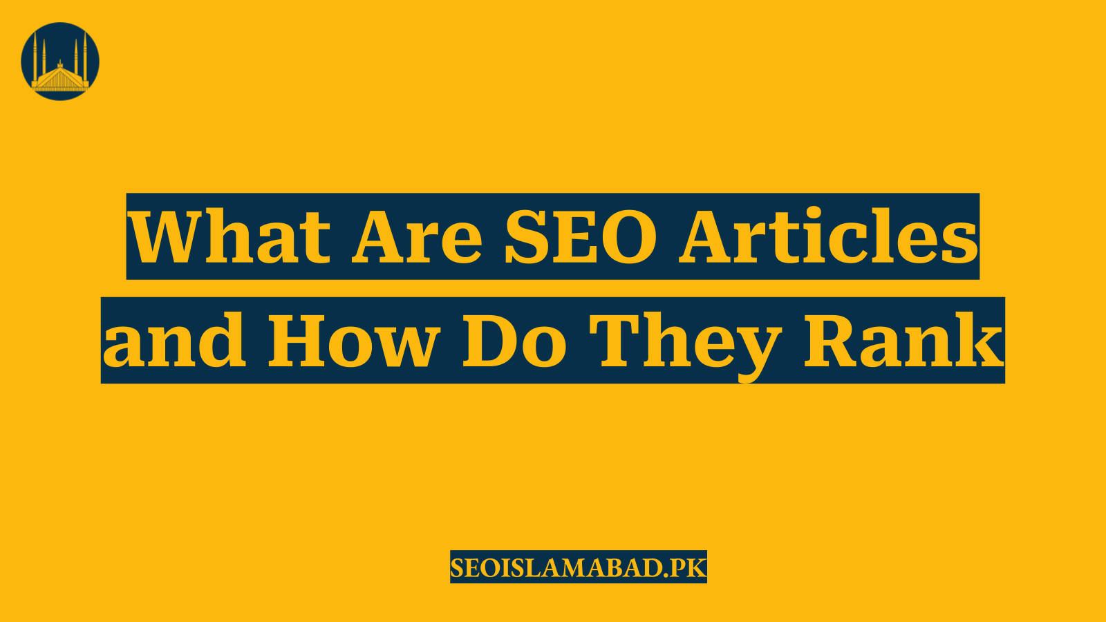 What Are SEO Articles and How Do They Rank