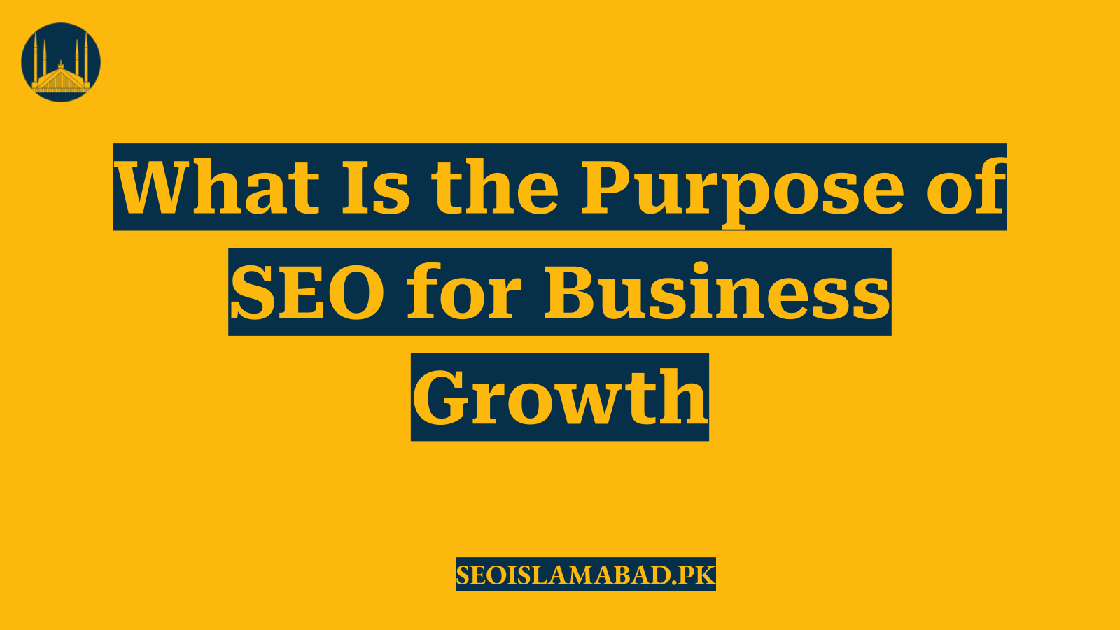 What Is the Purpose of SEO for Business Growth