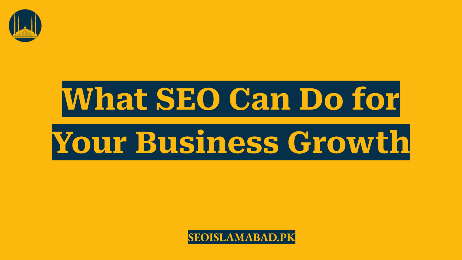 What SEO Can Do for Your Business Growth