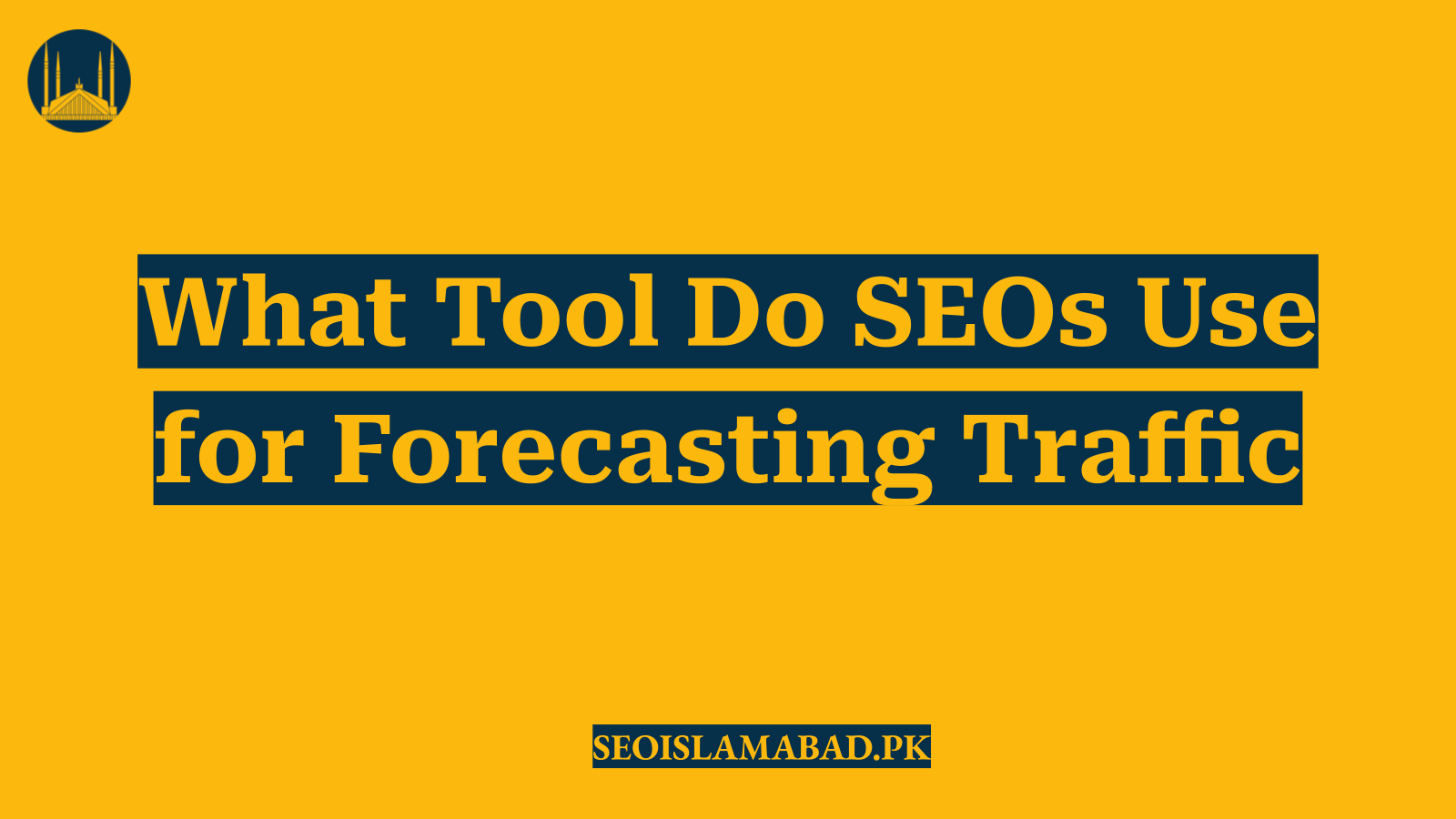 What Tool Do SEOs Use for Forecasting Traffic