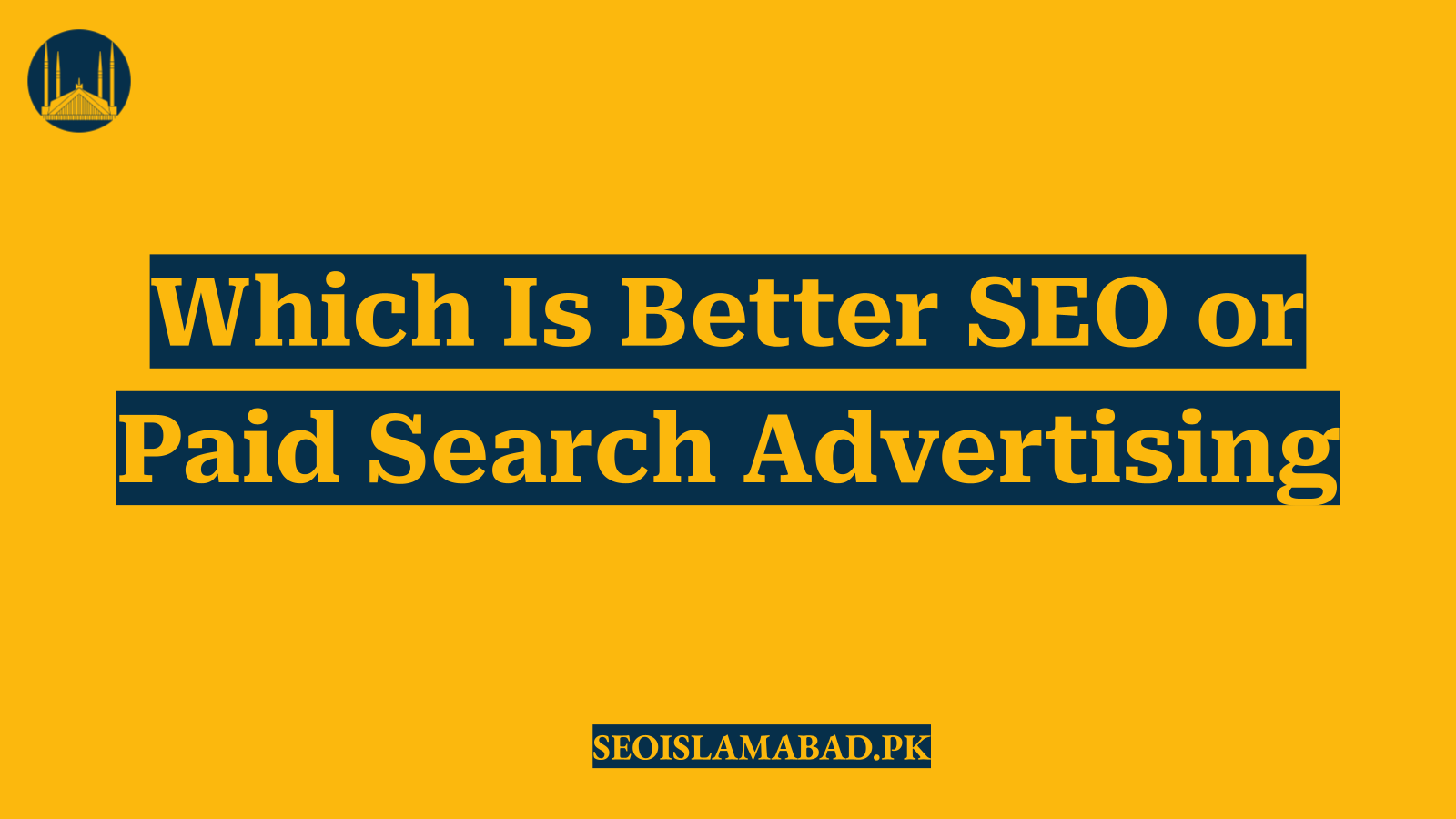 Which Is Better SEO or Paid Search Advertising