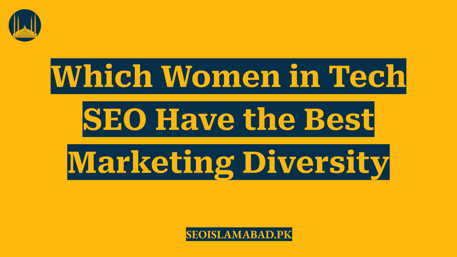 Which Women in Tech SEO Have the Best Marketing Diversity