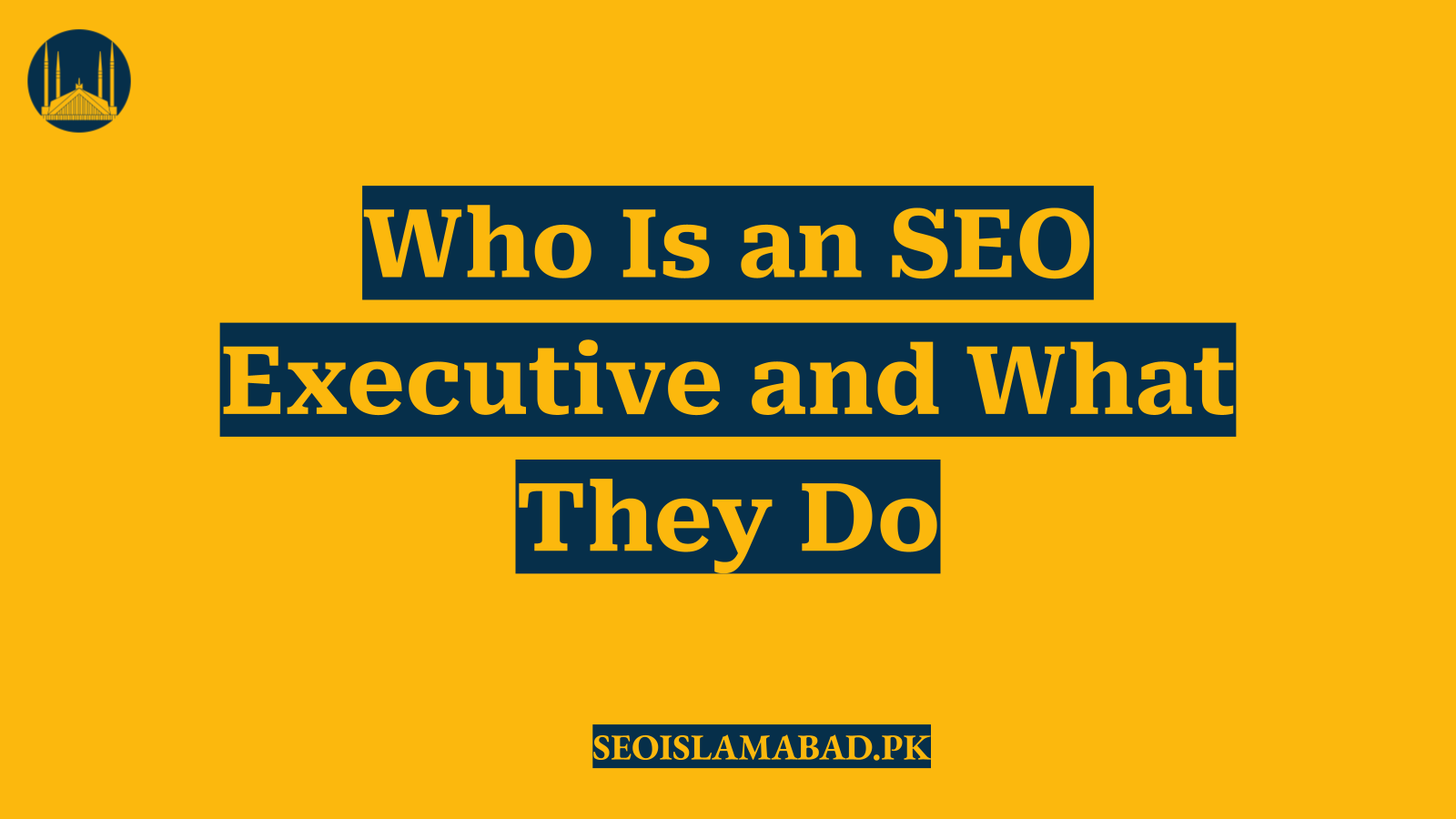 Who Is an SEO Executive and What They Do