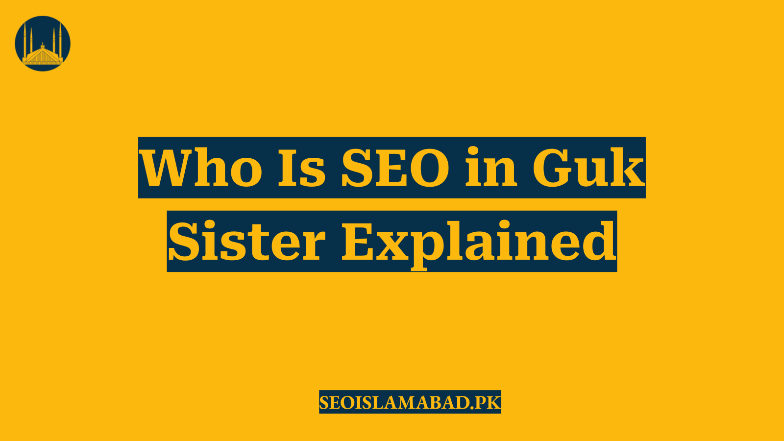 Who Is SEO in Guk Sister Explained