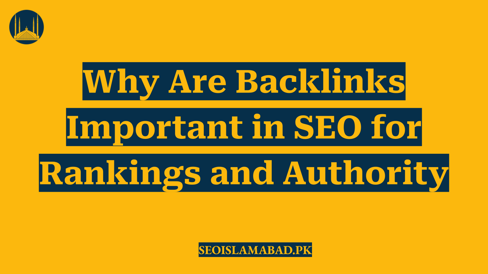 Why Are Backlinks Important in SEO for Rankings and Authority