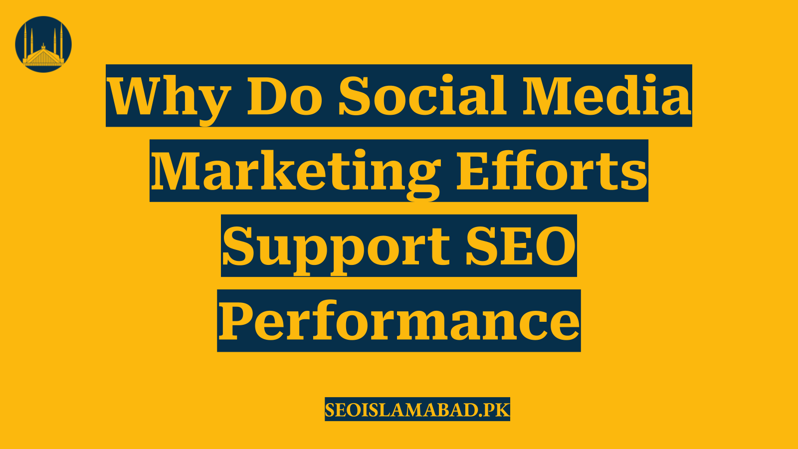 Why Do Social Media Marketing Efforts Support SEO Performance