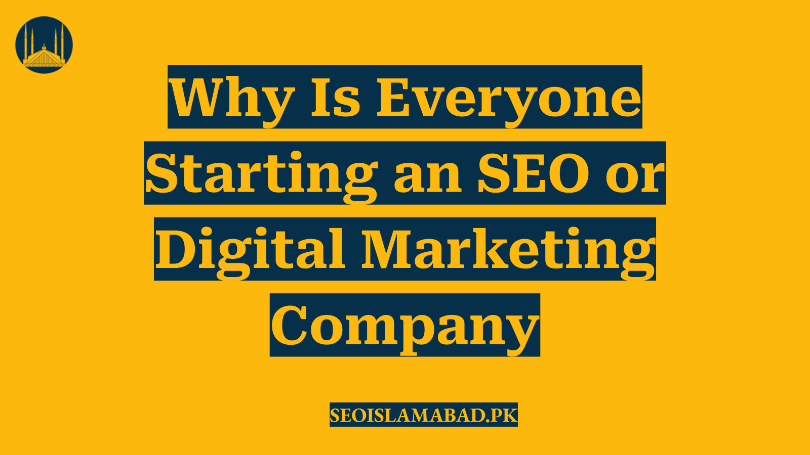 Why Is Everyone Starting an SEO or Digital Marketing Company