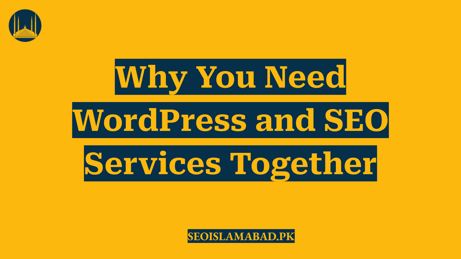 Why You Need WordPress and SEO Services Together