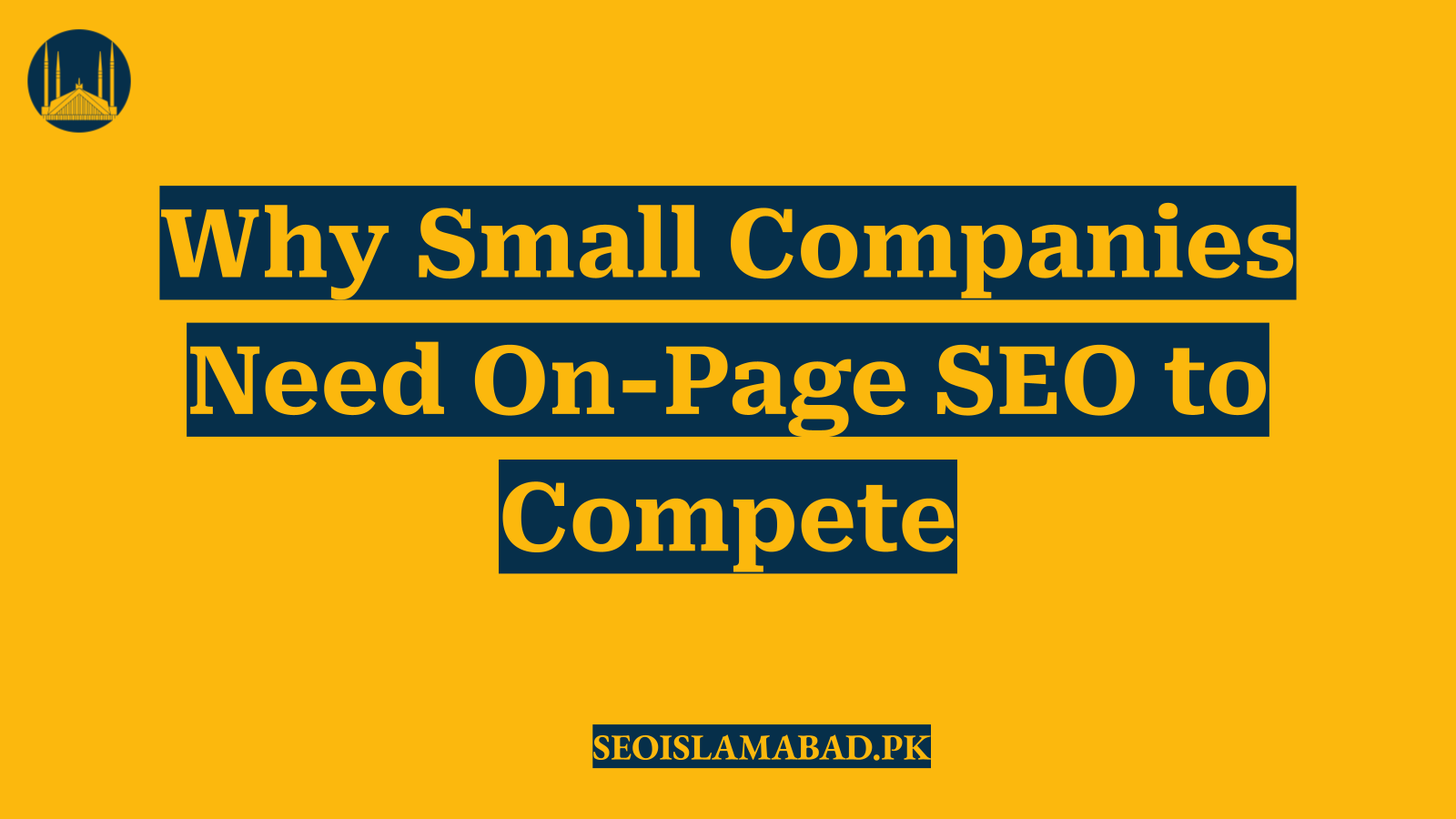 Why Small Companies Need On-Page SEO to Compete